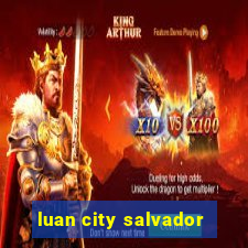 luan city salvador